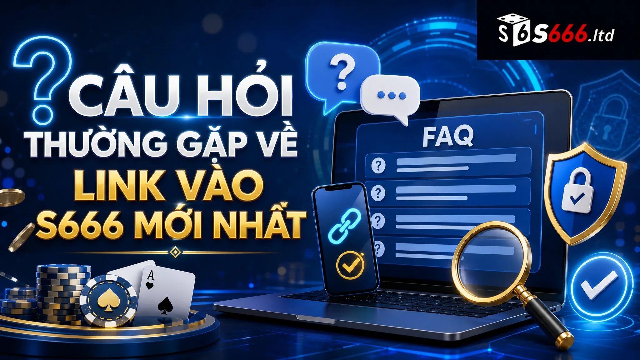 Link Vào S666 Mới Nhất – Cách Truy Cập Trang Chủ S666 Khi Bị Chặn 5 Câu hỏi thường gặp về link vào S666 mới nhất