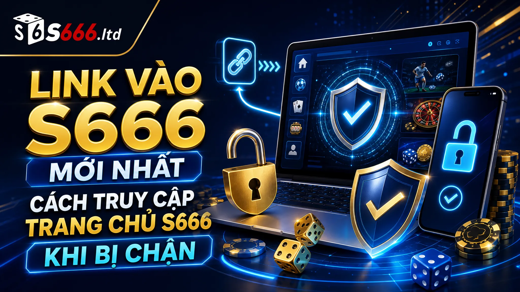 Link Vào S666 Mới Nhất – Cách Truy Cập Trang Chủ S666 Khi Bị Chặn 1 Link Vào S666 Mới Nhất – Cách Truy Cập Trang Chủ S666 Khi Bị Chặn
