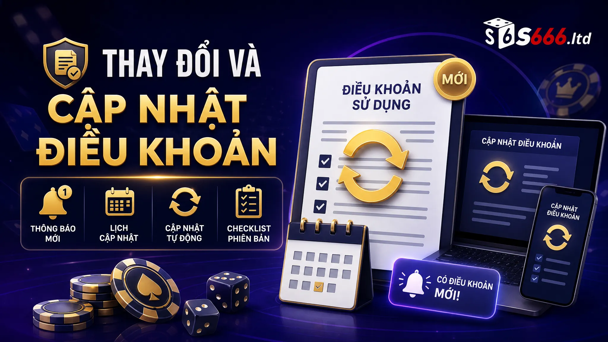 Điều Khoản Sử Dụng S666 – Quy Định Người Dùng Cần Biết 5 Thay đổi và cập nhật điều khoản
